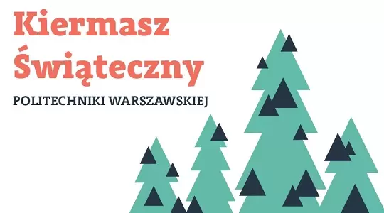 PW zaprasza na tegoroczny kiermasz świąteczny 