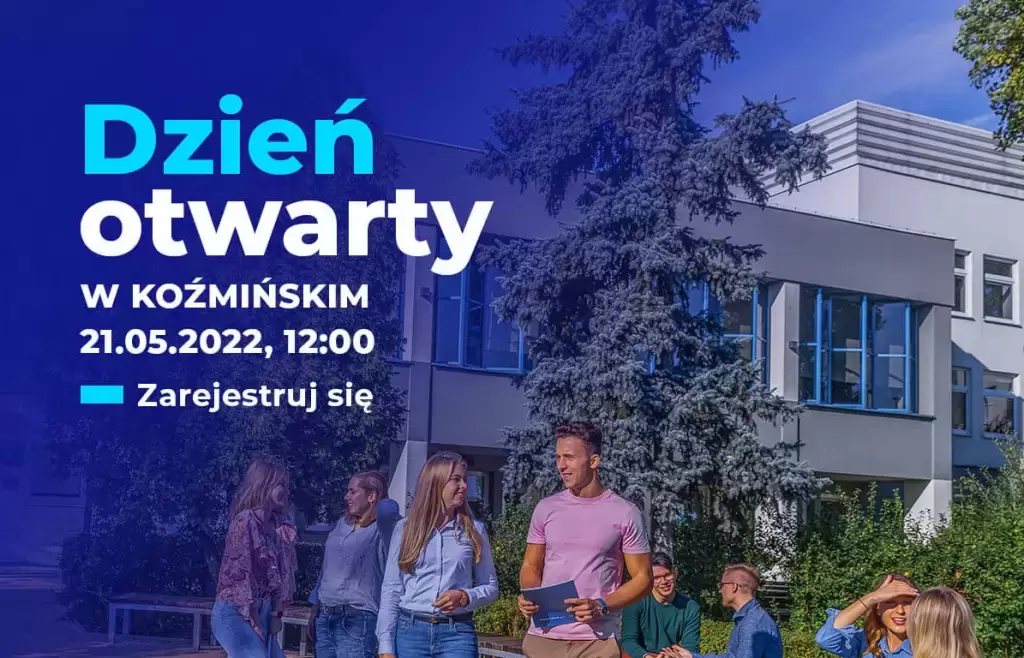 DZIEŃ OTWARTY W AKADEMII LEONA KOŹMIŃSKIEGO 