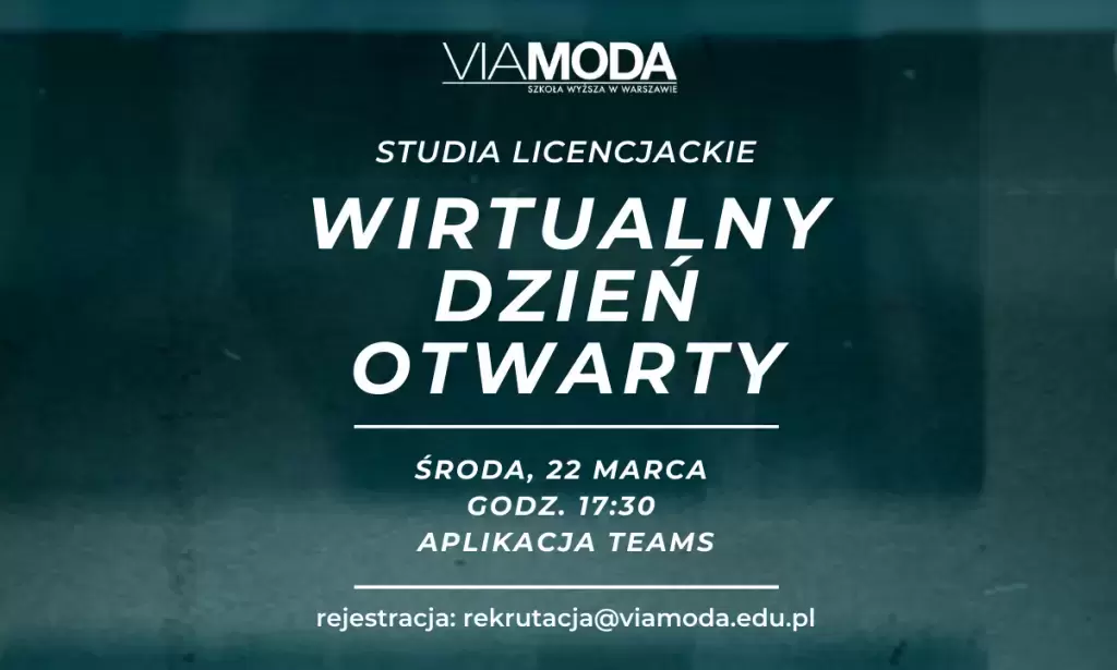Wirtualny Dzień Otwarty w VIAMODA Szkole Wyższej w Warszawie 