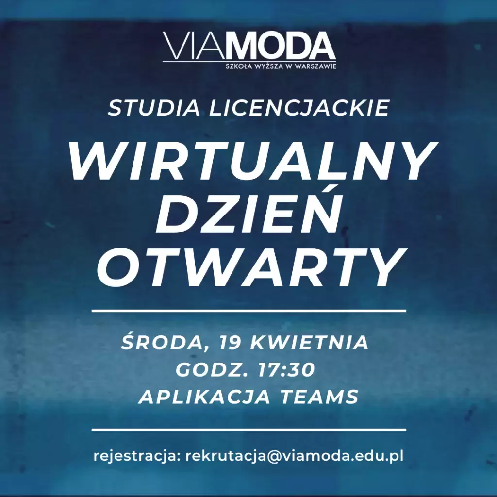 Wirtualne Dni Otwarte w VIAMODA Szkoła Wyższa w Warszawie 